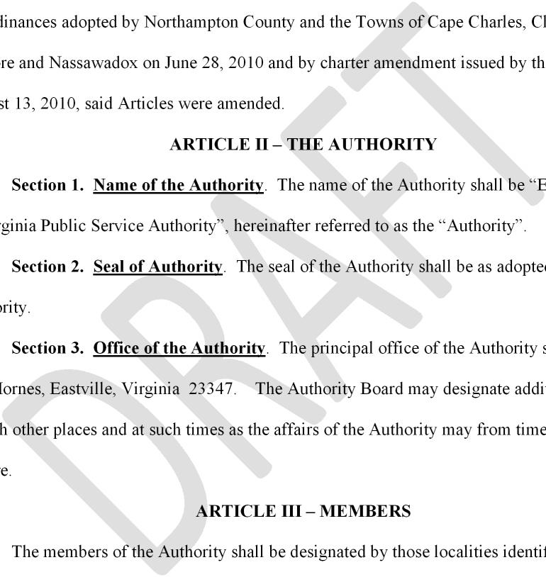 BY-LAWS of the EASTERN SHORE OF VIRGINIA PUBLIC SERVICE AUTHORITY ARTICLE I FORMATION The Eastern Shore of Virginia Public Service Authority (the Authority ) was amended by ordinances adopted by