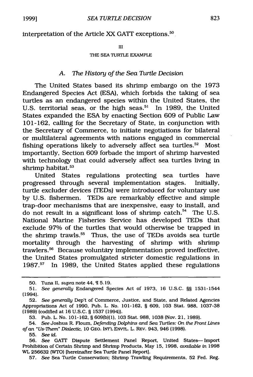 1999] SEA TURTLE DECISION interpretation of the Article XX GATF exceptions. 5 0 III THE SEA TURTLE EXAMPLE A.
