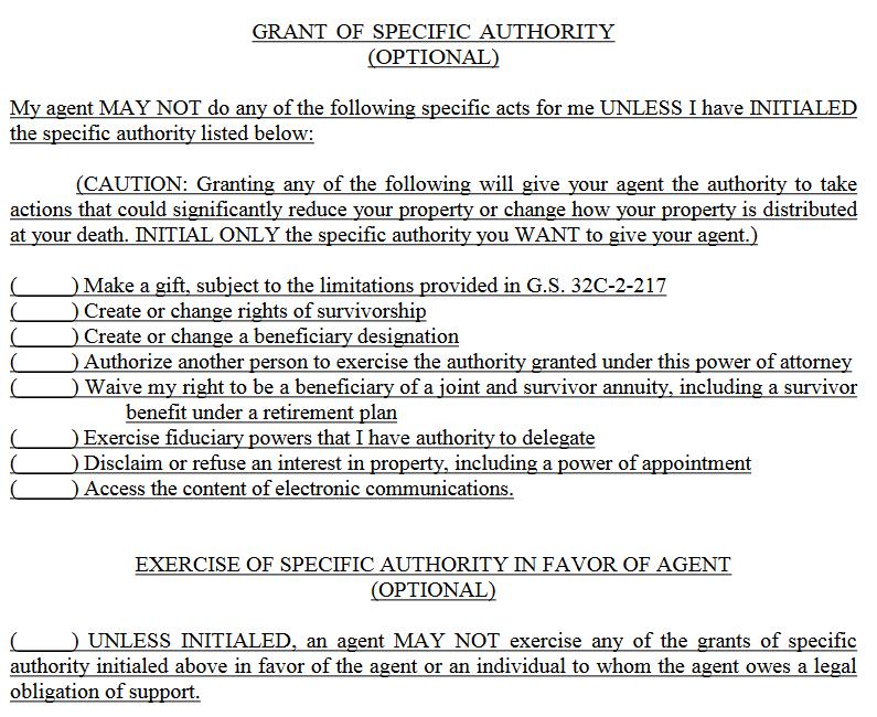 Specific Authorities Hot Powers G.S. 32C 201(a)(1) if express in power of attorney a. Make a gift. b. Create or change rights of survivorship. c. Create or change a beneficiary de