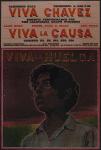 3f06380 Viva Chavez, viva la causa, viva la huelga / This poster was