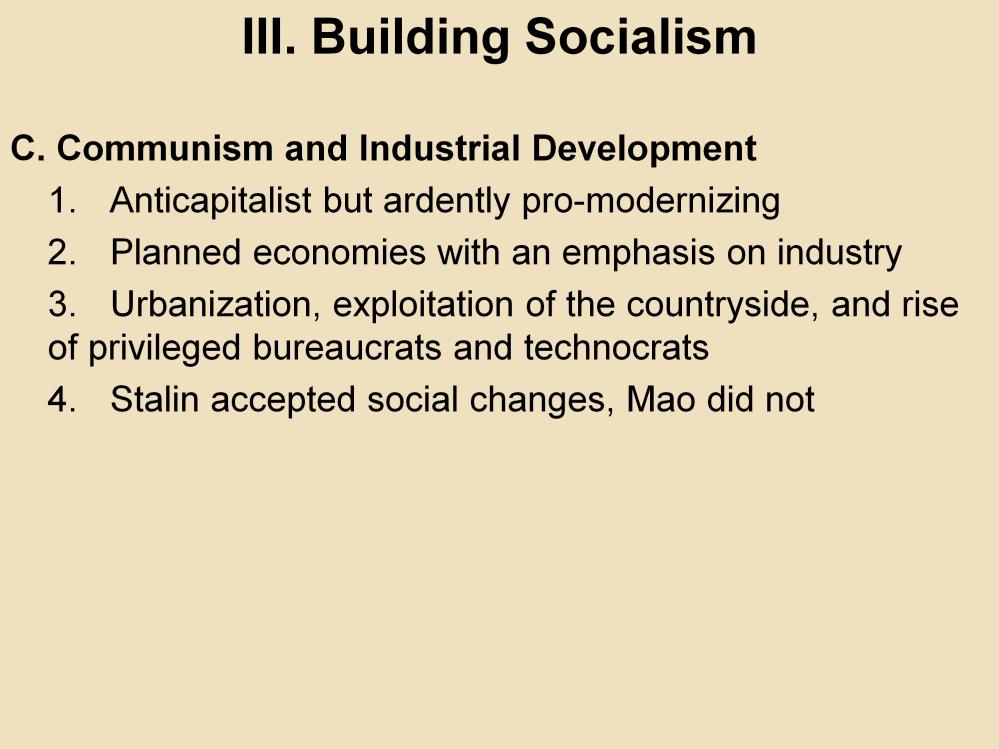 III. Building Socialism C. Communism and Industrial Development 1.