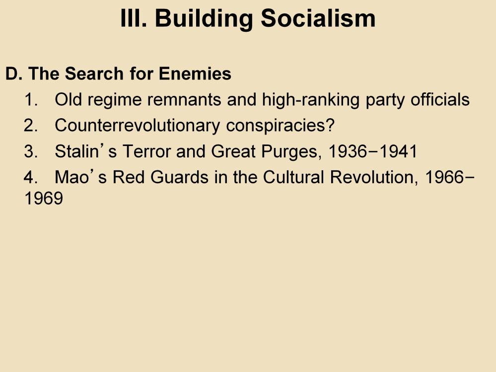 III. Building Socialism D. The Search for Enemies 1.