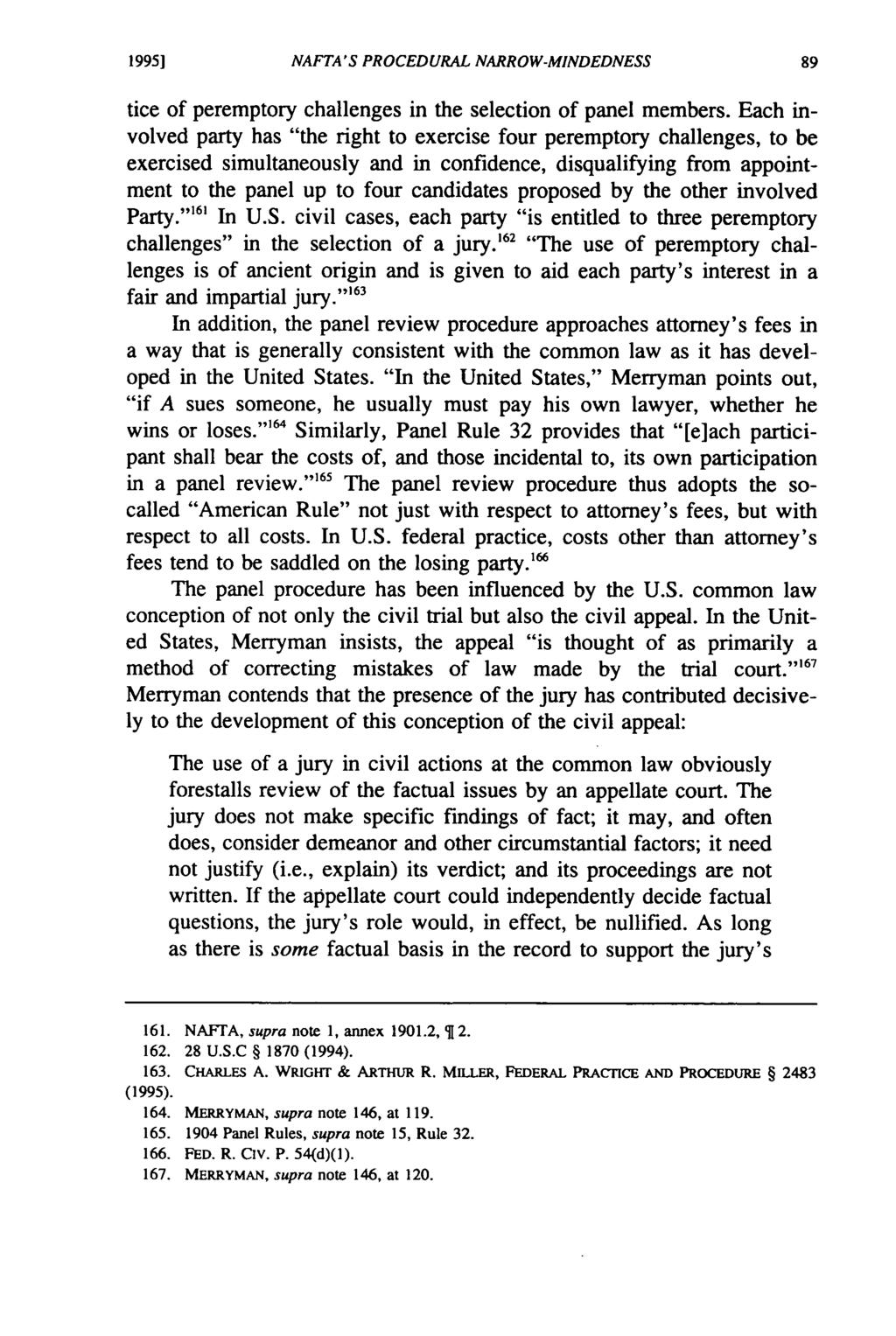 1995] NAFTA'S PROCEDURAL NARROW-MINDEDNESS tice of peremptory challenges in the selection of panel members.