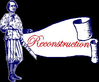 RECONSTRUCTION: SECTION 4 The Civil War had ended. Slavery and secession were no more. Now what?
