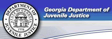 From the State of Georgia Department of Juvenile Justice The Mission : To protect and serve the citizens of Georgia by holding youthful offenders accountable for their actions through the delivery of