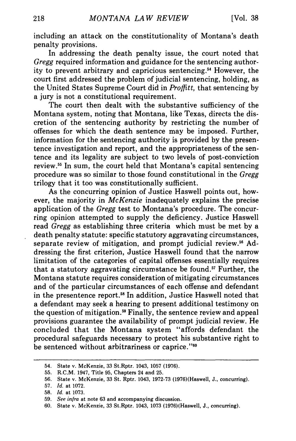 MONTANA Montana Law Review, LAW Vol. 38 REVIEW [1977], Iss. 1, Art. 7 [Vol. 38 including an attack on the constitutionality of Montana's death penalty provisions.