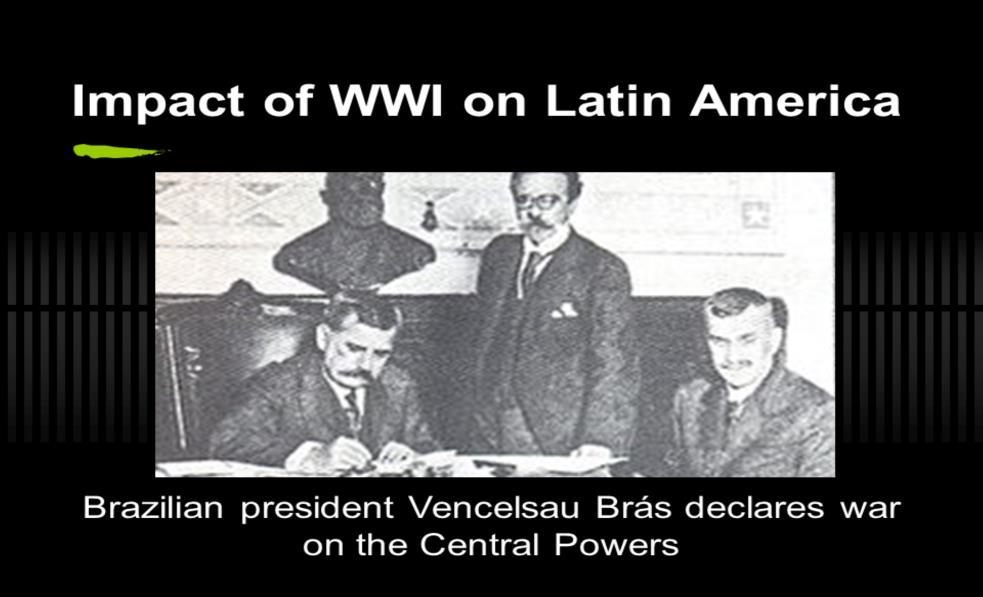 -Brazil was the only Latin American country to participate in the war beyond a symbolic declaration of war.