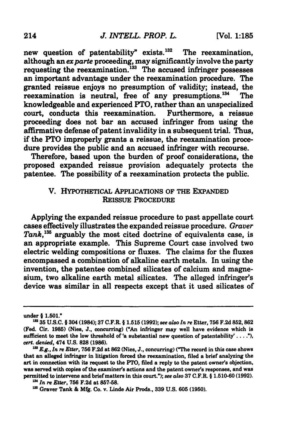 Journal of Intellectual Property Law, Vol. 1, Iss. 1 [1993], Art. 10 214 J. INTELL. PROP. L. [Vol. 1:185 new question of patentability" exists.