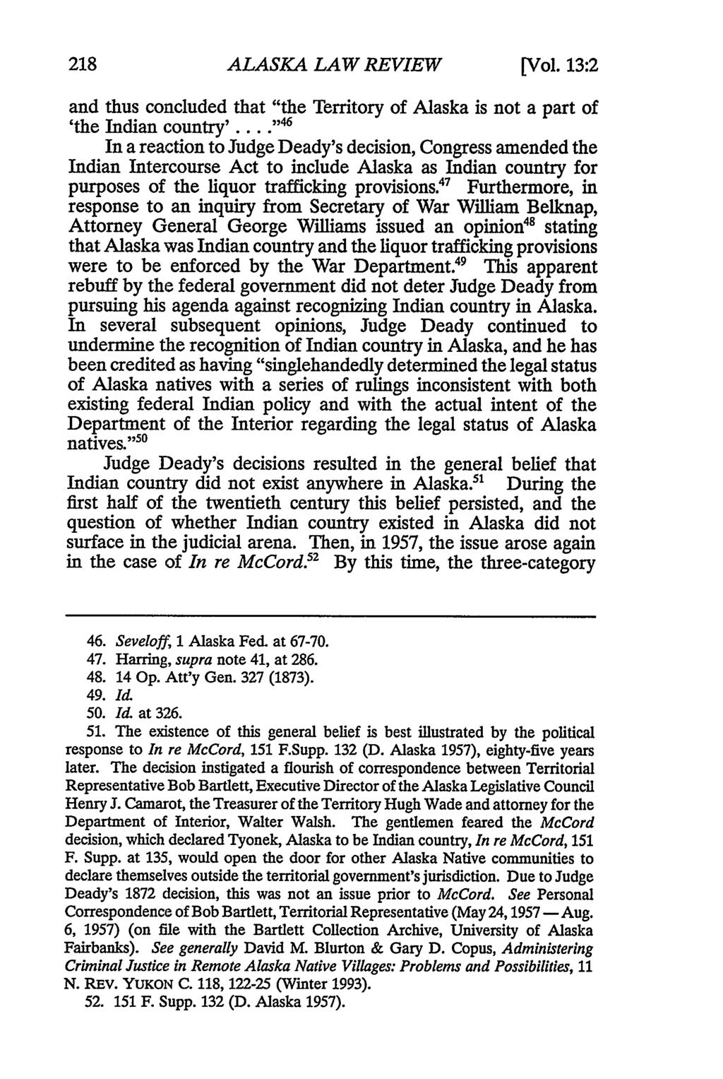 218 ALASKA LAW REVIEW [Vol. 13:2 and thus concluded that "the Territory of Alaska is not a part of 'the Indian country'.