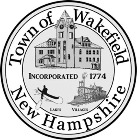 TOWN OF WAKEFIELD, NEW HAMPSHIRE LAND USE DEPARTMENT 2 HIGH STREET SANBORNVILLE NH 03872 TELEPHONE (603) 522-6205 x 308 FAX (603) 522-2295 LANDUSECODEDEPT@WAKEFIELDNH.