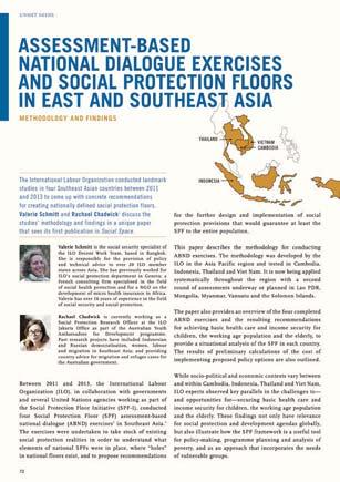 The ILO, on behalf of the UN SPF Initiative, assessed the existing social protection system of Viet Nam and used the Rapid Assessment Protocol to estimate the cost of closing the SPF gaps.