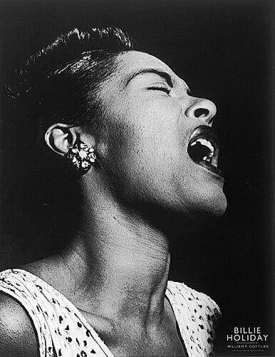 BILLIE HOLIDAY Born Eleanora Fagan Gough One of the most recognizable