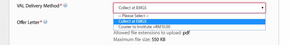 ikad: select 1- year, Self-collection at EMGS +RM50.00 (ikad is an identification card for foreign students and can be used as such in Peninsular Malaysia.