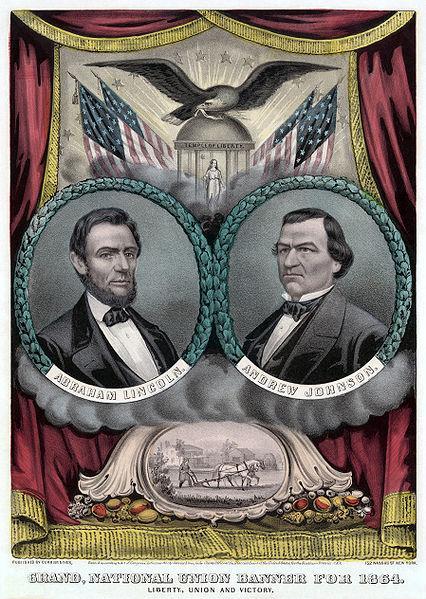 Johnson a Democrat, was chosen to run with Lincoln To show unity, Lincoln had Johnson on the ticket.