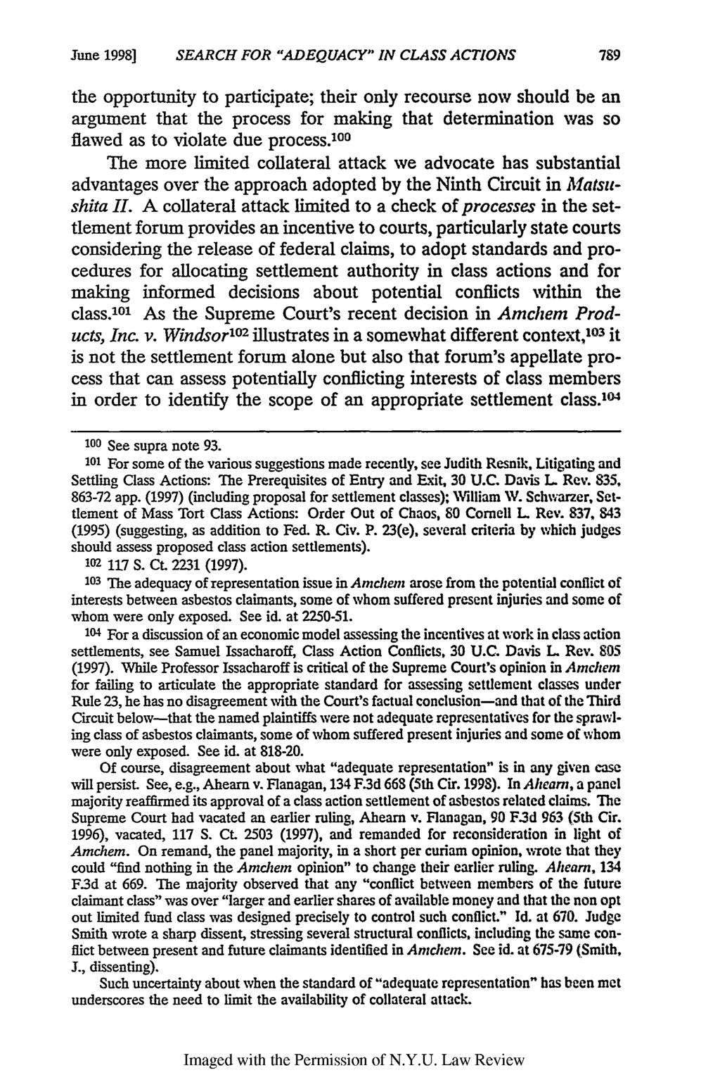 June 1998] SEARCH FOR "ADEQUACY" IN CLASS ACTIONS 789 the opportunity to participate; their only recourse now should be an argument that the process for making that determination was so flawed as to