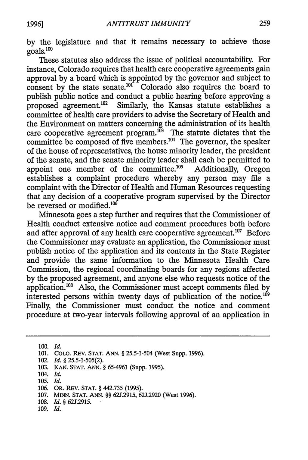 1996] ANTITRUST IMMUNITY by the legislature and that it remains necessary to achieve those goals.' These statutes also address the issue of political accountability.