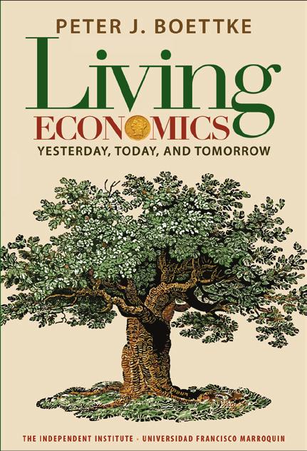 The INDEPENDENT 5 New Book The Power and Vitality of Living Economics Economics provides a powerful framework for understanding what goes on in the marketplace, the voting booth, the family, the