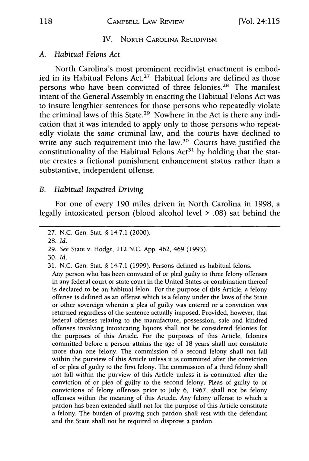 118 Campbell Law Review, Vol. 24, Iss. 1 [2001], Art. 6 CAMPBELL LAW REVIEW [Vol. 24:115 IV. NORTH CAROLINA RECIDIVISM A.