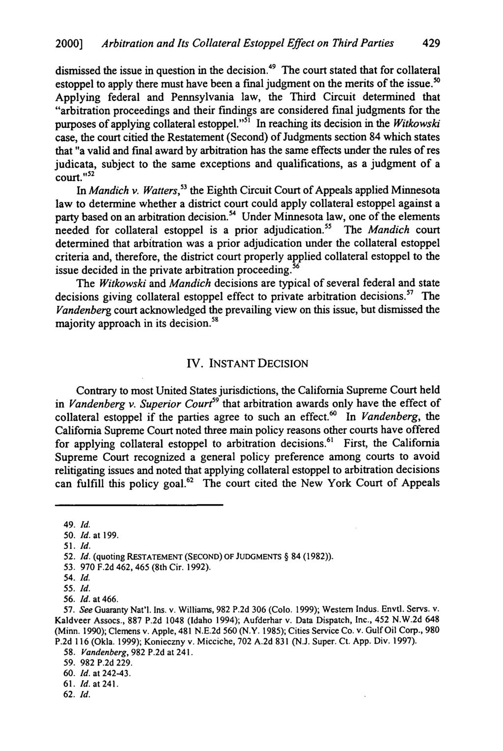 Cromwell: Cromwell: Arbitration and Its Collateral 2000] Arbitration and Its Collateral Estoppel Effect on Third Parties 429 dismissed the issue in question in the decision.