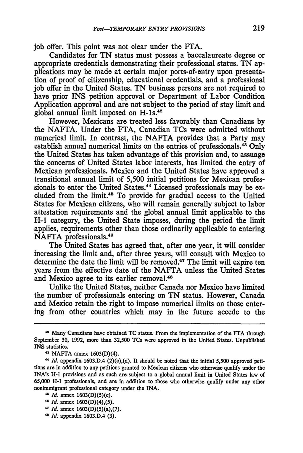 Yost: NAFTA--Temporary Entry Provisions--Immigration Dimensions Yost-TEMPORARY ENTRY PROVISIONS job offer. This point was not clear under the FTA.