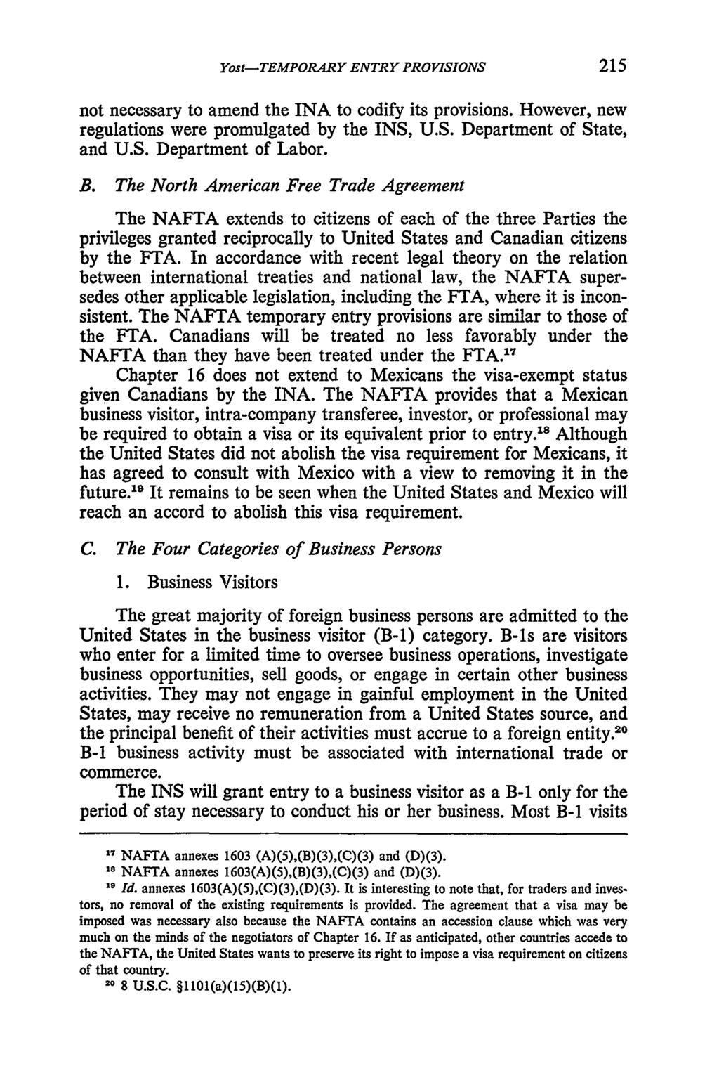 Yost: NAFTA--Temporary Entry Provisions--Immigration Dimensions Yost-TEMPORARY ENTRY PROVISIONS not necessary to amend the INA to codify its provisions.