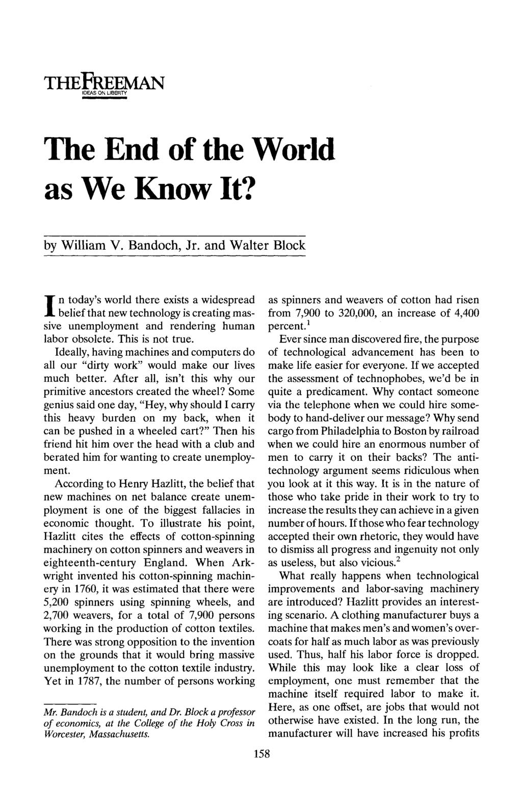 THEFREEMAN IDEAS ON LIBERTY The End of the World as We Know It? by William V. Bandoch, Jr.