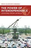international business relations & MANAGEMENT theory The Power of Interdependence Lessons from Africa David Oladipupo Kuranga, Kuranga & Associates Global Consultancy, USA This study assesses the