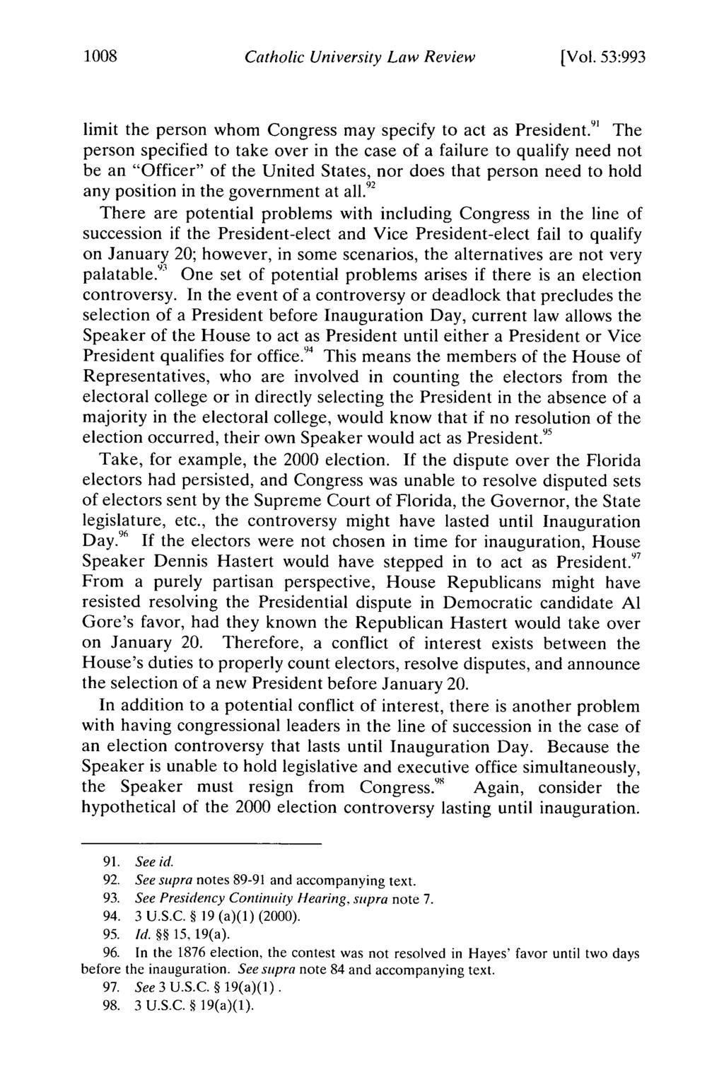 1,008 Catholic University Law Review [Vol. 53:993 limit the person whom Congress may specify to act as President.