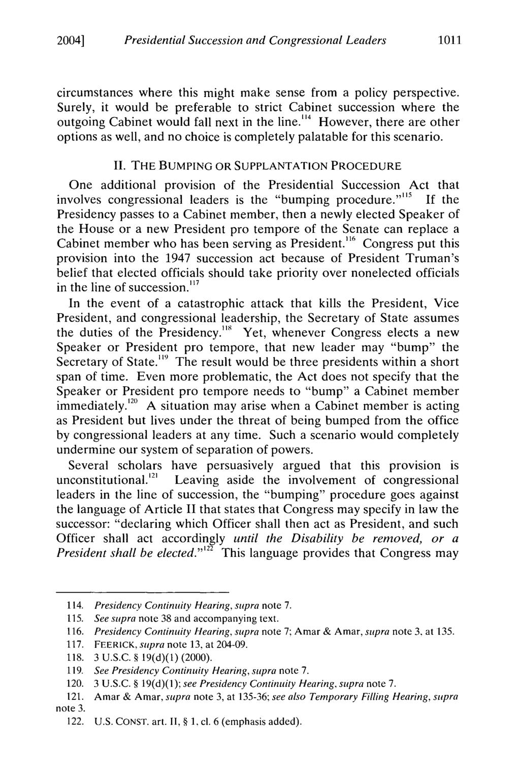 2004] Presidential Succession and Congressional Leaders 1,011 circumstances where this might make sense from a policy perspective.