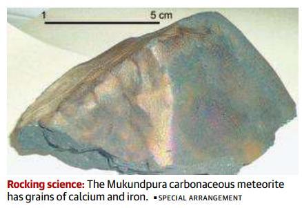 Prelims Focus Facts-News Analysis Page-1-Rare meteorite may hold clue to life s origin Evidence of water-bearing minerals found in meteorite recovered from Rajasthan A study of two
