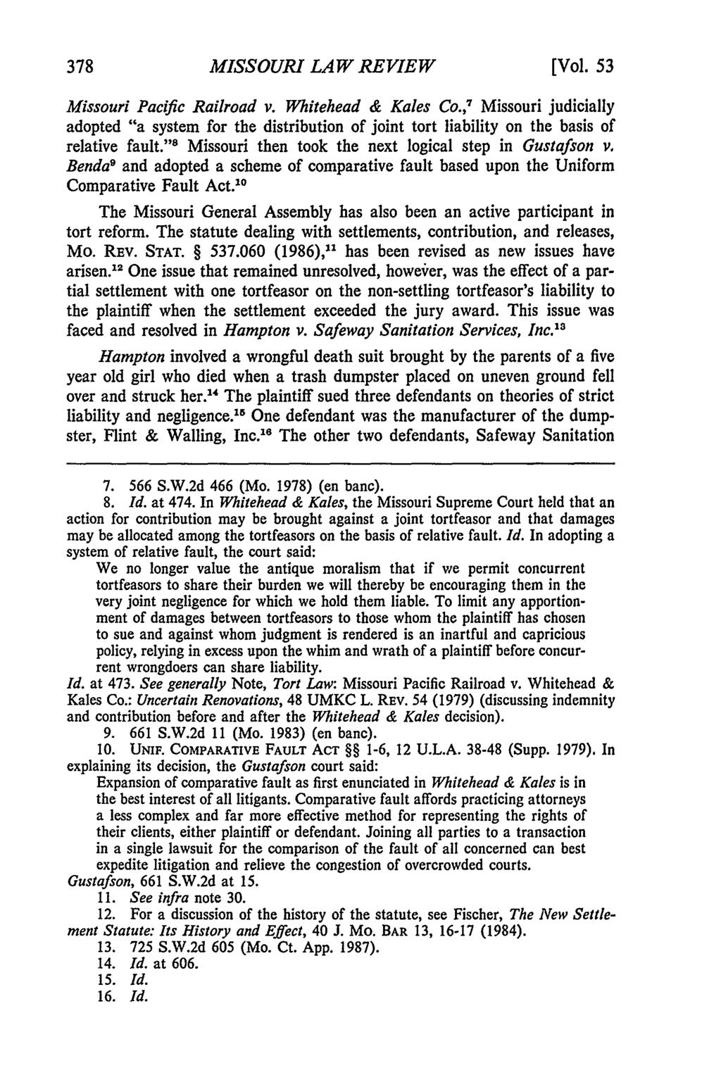 Missouri Law Review, Vol. 53, Iss. 2 [1988], Art. 8 MISSOURI LAW REVIEW [Vol. 53 Missouri Pacific Railroad v. Whitehead & Kales Co.