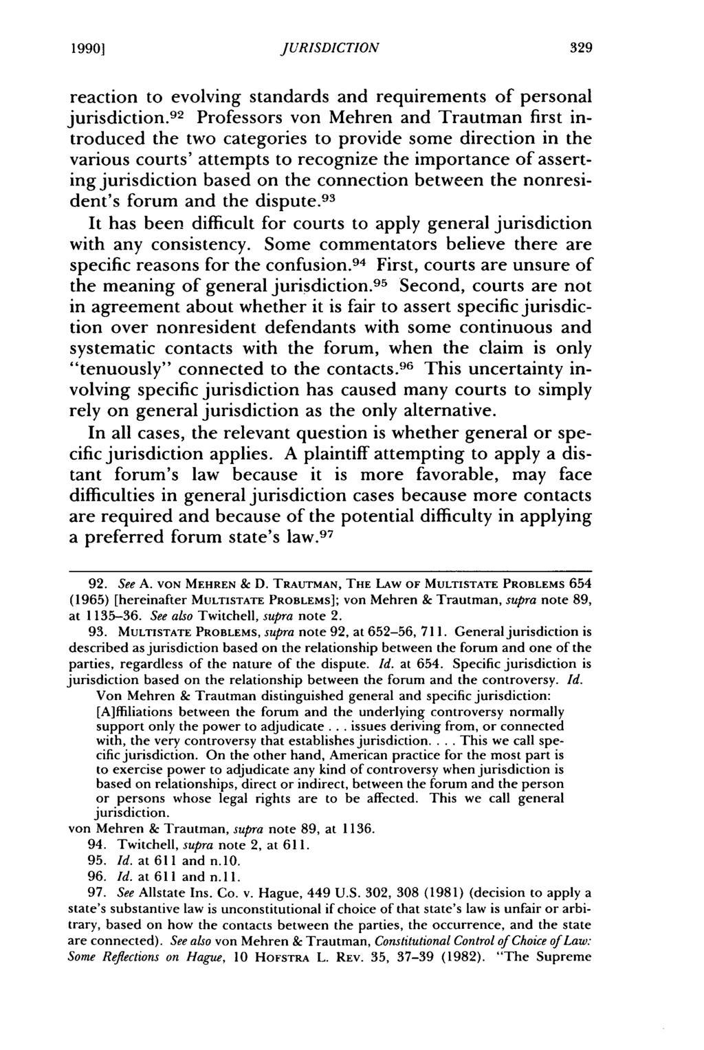 1990] Baab: Current Status of Personal and General Jurisdiction in Minnesota JURISDICTION reaction to evolving standards and requirements of personal jurisdiction.