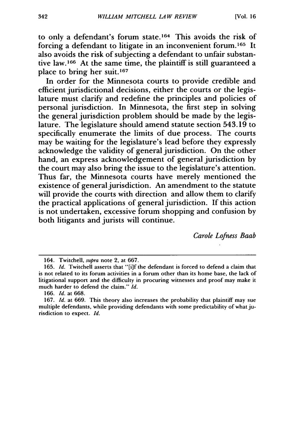 William WILLIAM Mitchell Law MITCHELL Review, Vol. 16, I Iss. W 1 REVIEW [1990], Art. 7 [Vol. 16 to only a defendant's forum state.