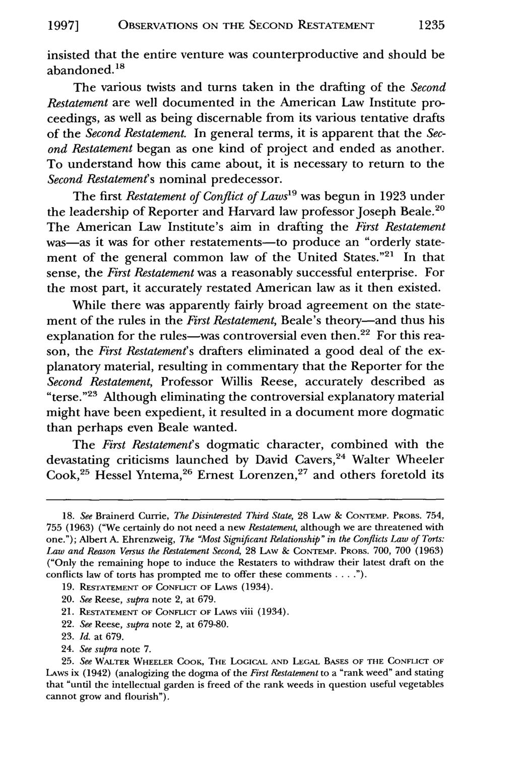 1997] OBSERVATIONS ON THE SECOND RESTATEMENT 1235 insisted that the entire venture was counterproductive and should be abandoned.