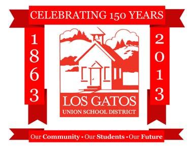 Los Gatos Union School District 17010 Roberts Road Los Gatos, CA 95032 (408) 335-2000 Phone (408) 395-6481 Fax www.lgusd.k12.ca.us Dr. Diana G.