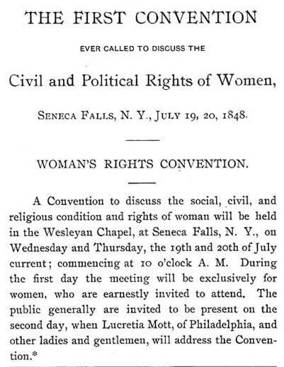 Women s Suffrage (continued) Newspaper ad for the Seneca Falls Convention Seneca Falls Convention (1848) Declaration of Sentiments: