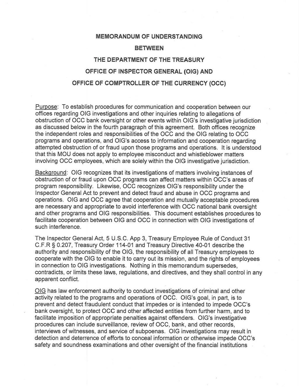 MEMORANDUM OF UNDERSTANDING BETWEEN THE DEPARTMENT OF THE TREASURY OFFICE OF INSPECTOR GENERAL (OIG) AND OFFICE OF COMPTROLLER OF THE CURRENCY (OCC) Purpose: To establish procedures for communication