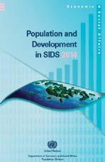 Related products (continued) Additional products relevant to SIDS and sustainable development include the following: Population and Development in SIDS 2014 (wall chart) - This wall chart presents