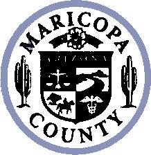 Maricopa County Justice Courts, State of Arizona REQUESTS FOR REASONABLE ACCOMMODATIONS FOR PERSONS WITH DISABILITIES MUST BE MADE TO THE COURT AT LEAST 3 JUDICIAL DAYS IN ADVANCE OF THE SCHEDULED