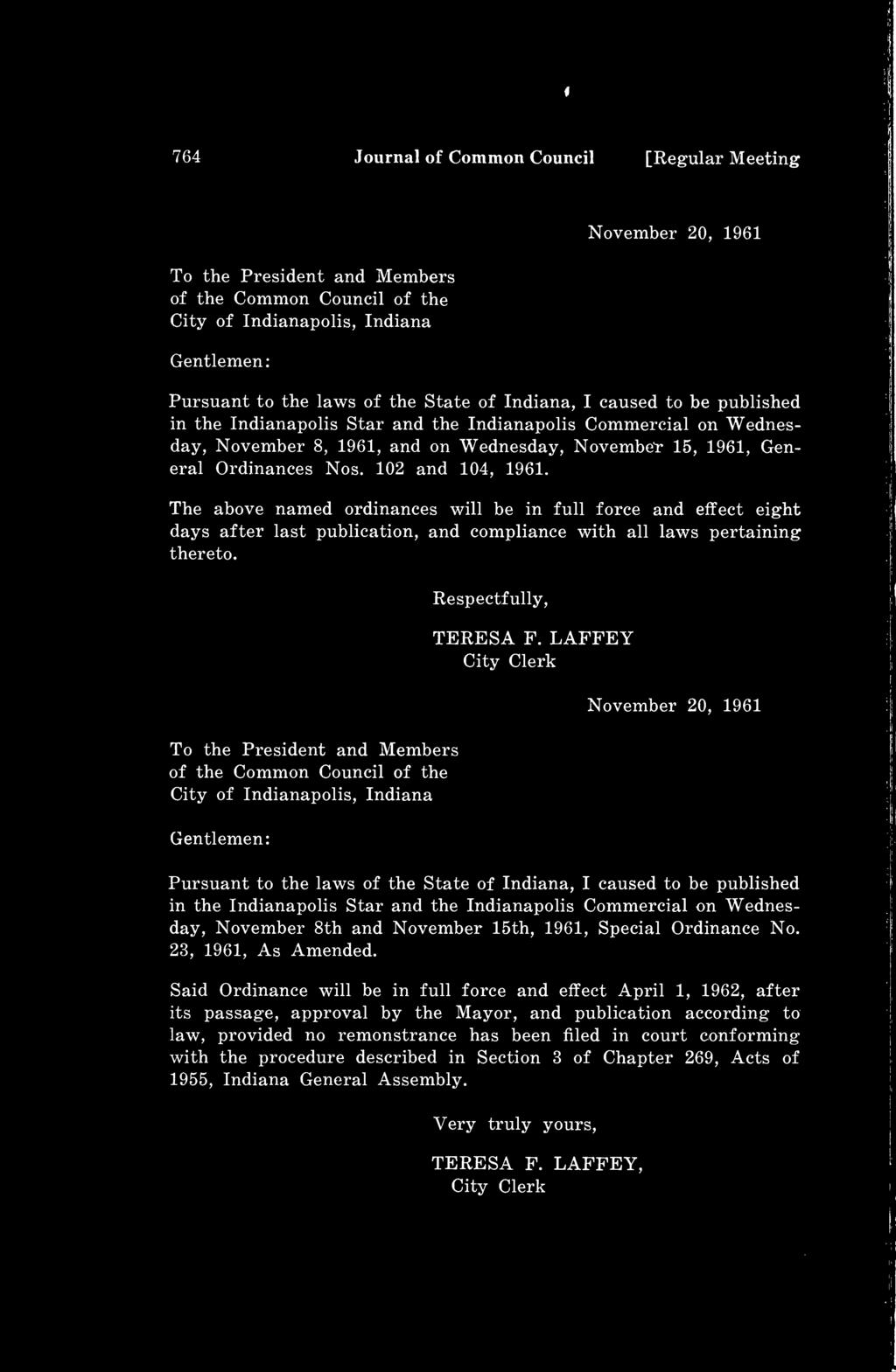 764 Journal of Common Council [Regular Meeting To the President and Members of the Common Council of the City of Indianapolis, Indiana November 20, 1961 Pursuant to the laws of the State of Indiana,
