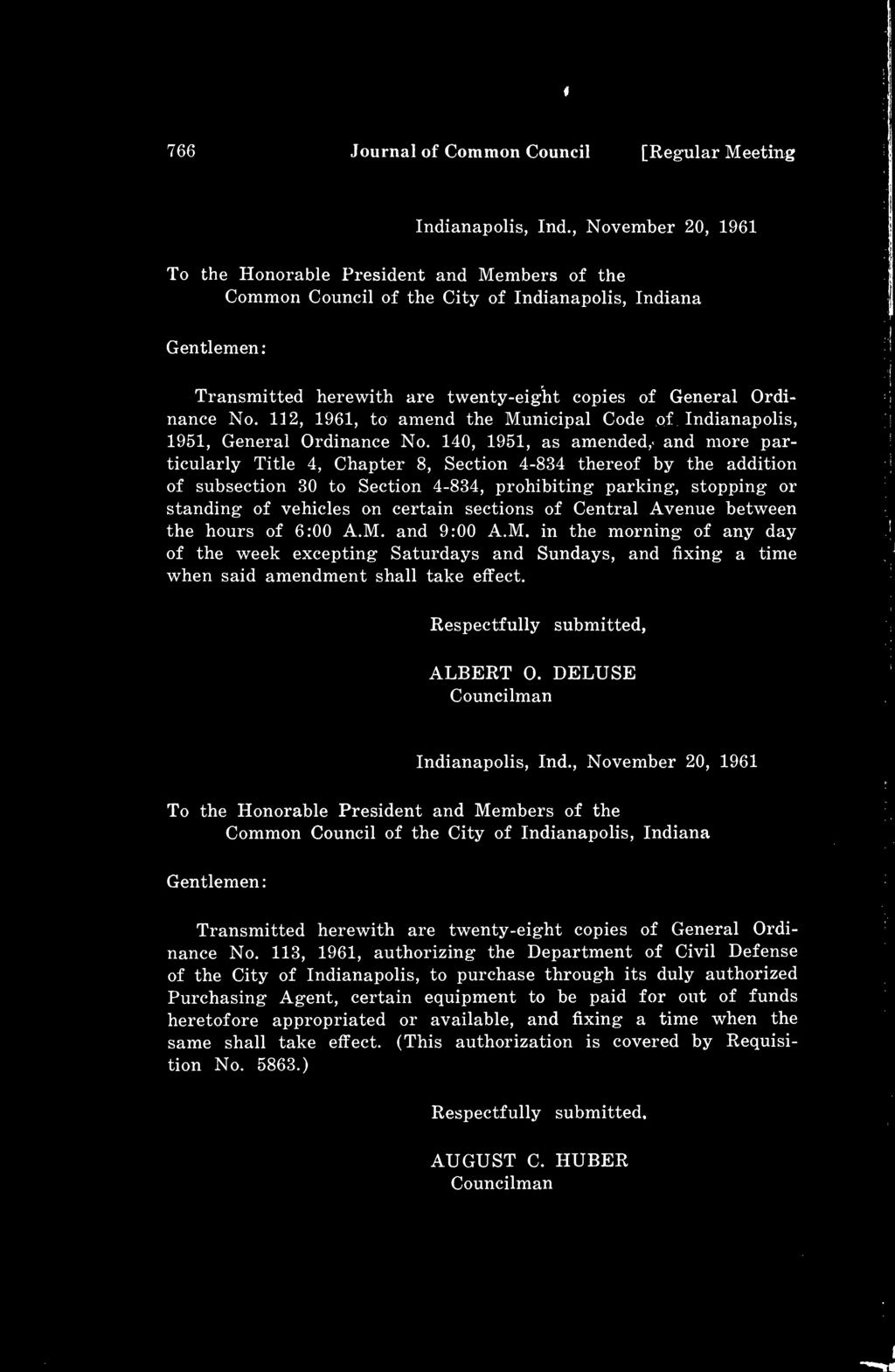 : 766 Journal of Common Council [Regular Meeting To the Honorable President and Members of the Common Council of the City of Indianapolis, Indiana Transmitted herewith are twenty-eight copies of