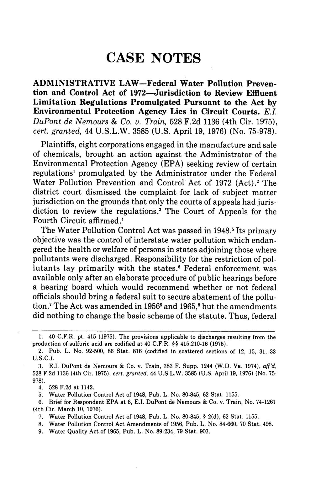 CASE NOTES ADMINISTRATIVE LAW-Federal Water Pollution Prevention and Control Act of 1972-Jurisdiction to Review Effluent Limitation Regulations Promulgated Pursuant to the Act by Environmental