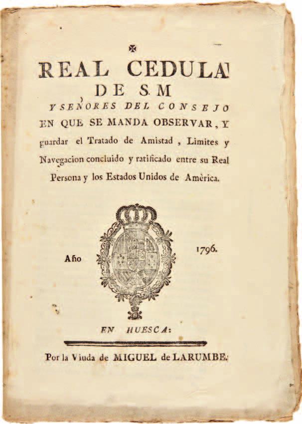 Rare Spanish Printing of Pinckney s Treaty 137. [Pinckney s Treaty]: REAL CEDULA DE S.M.