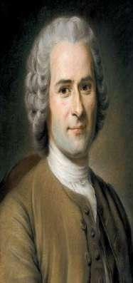 III. The Philosophes: Jean-Jacques Rousseau, 1712-1778 Believed people that lived in a civilized society