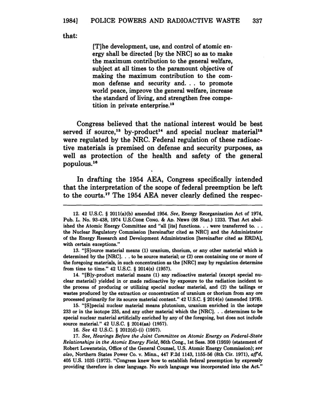 1984] that: Young: Police Powers & Radioactive Waste POLICE POWERS AND RADIOACTIVE WASTE [T]he development, use, and control of atomic energy shall be directed [by the NRC] so as to make the maximum