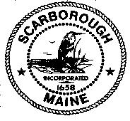 TOWN OF SCARBOROUGH, MAINE Charter Adopted November 3, 1992 - Effective Date July 1, 1993 (unless otherwise noted) Amended November 07, 2000 (as noted) - Effective Date January 1, 2001