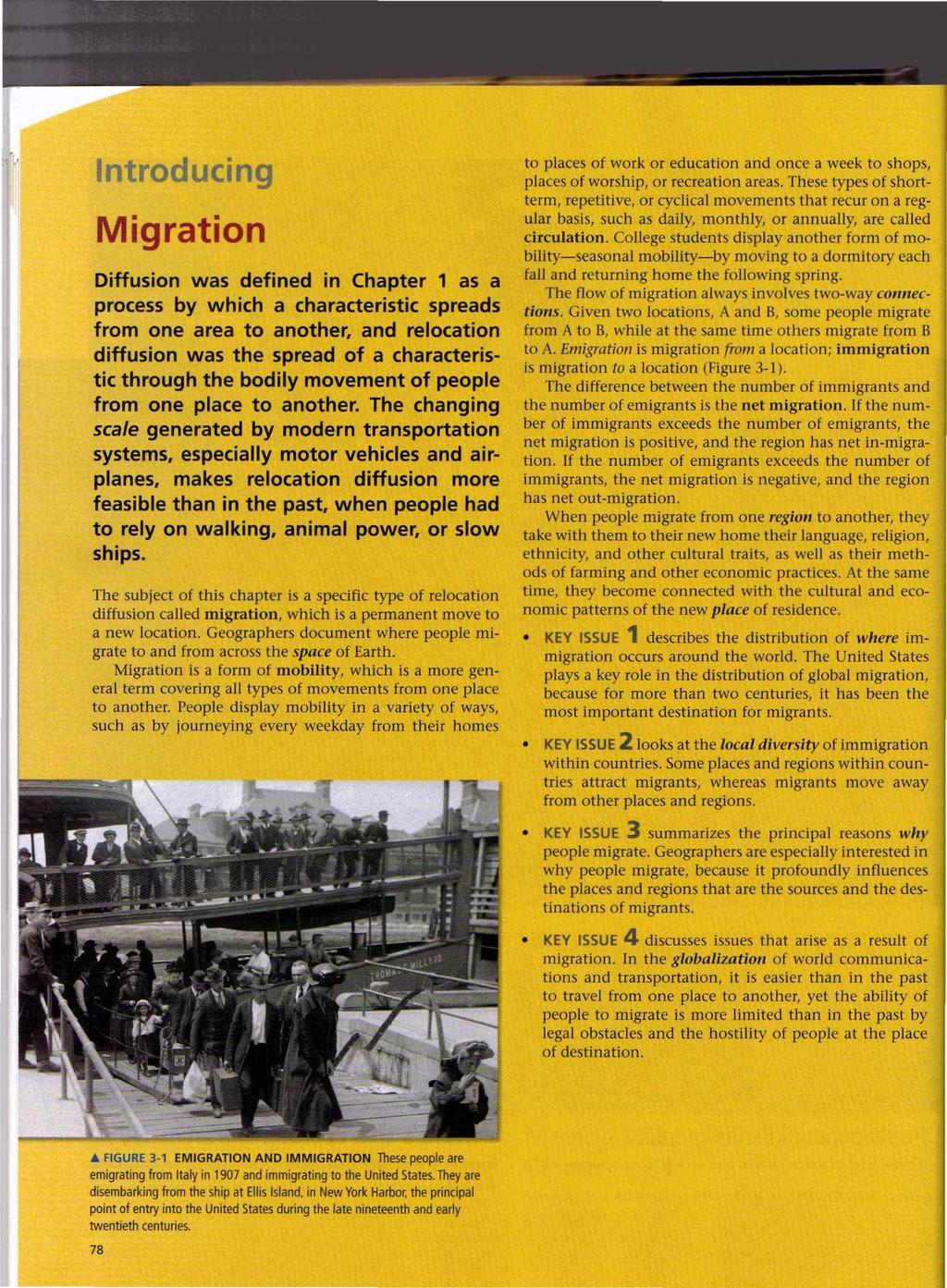 Introducing Migration Diffusion was defined in Chapter 1 as a process by which a characteristic spreads from one area to another, and relocation diffusion was the spread of a characteristic through