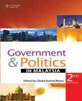 International Relations GOVERNMENT AND POLITICS IN MALAYSIA, 2E Abdul Rashid Moten, International Islamic University Malaysia Covers some of the issues not covered in the earlier work - Government