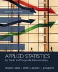 Public Administration APPLIED STATISTICS FOR PUBLIC AND NONPROFIT ADMINISTRATION, 9E Kenneth J. Meier, Texas A&M University; Jeffrey L.