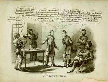 Jeff Davis Under Arrest 13 th Amendment Ratified in December, 1865.